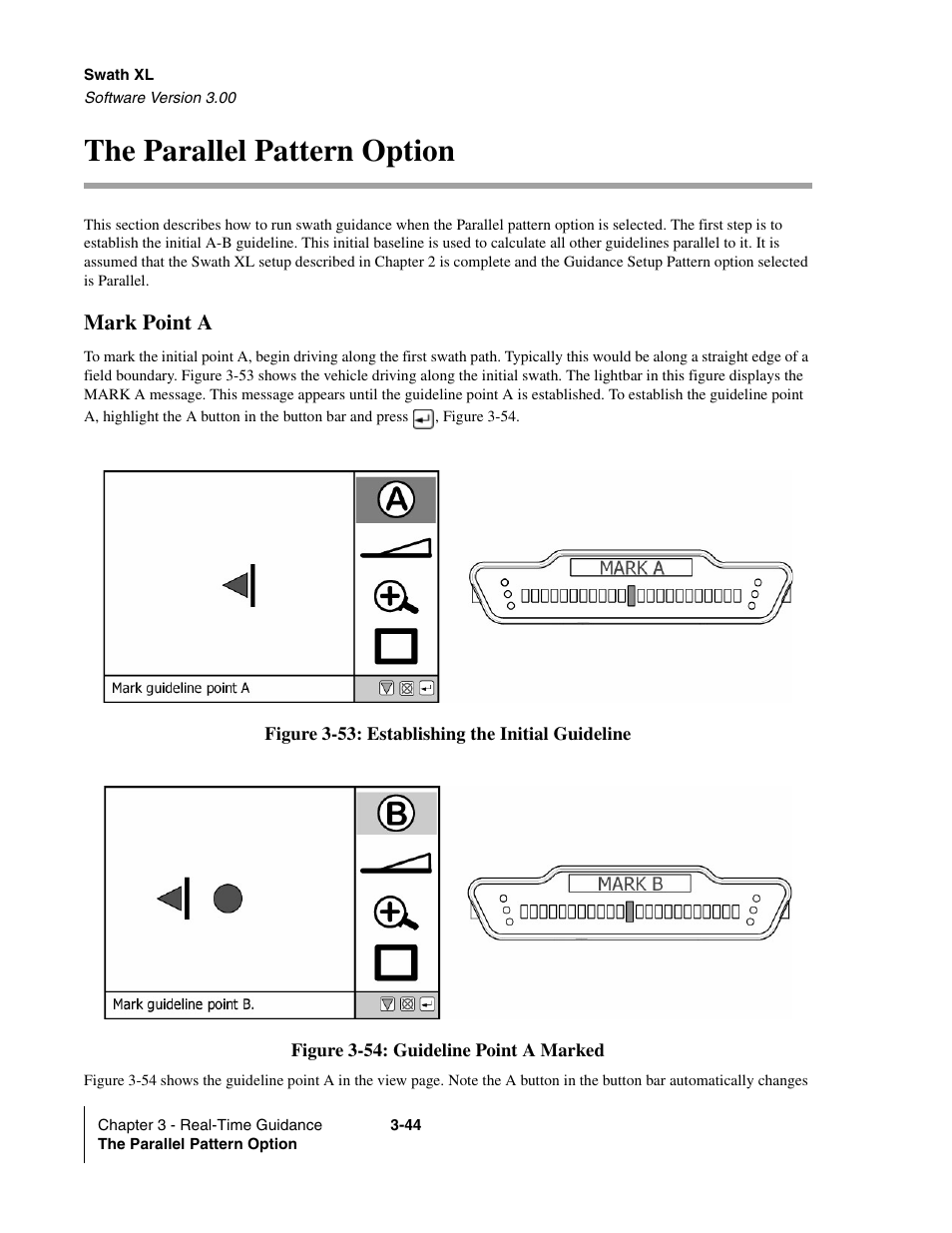The parallel pattern option, The parallel pattern option -44, Mark point a | TeeJet Swath XL User Manual | Page 92 / 162
