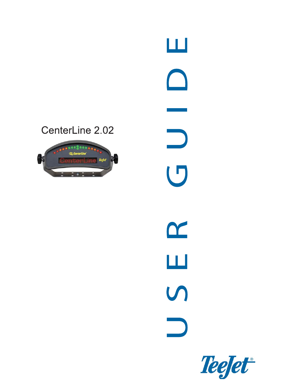 TeeJet CenterLine User Guide v2.02 User Manual | 47 pages