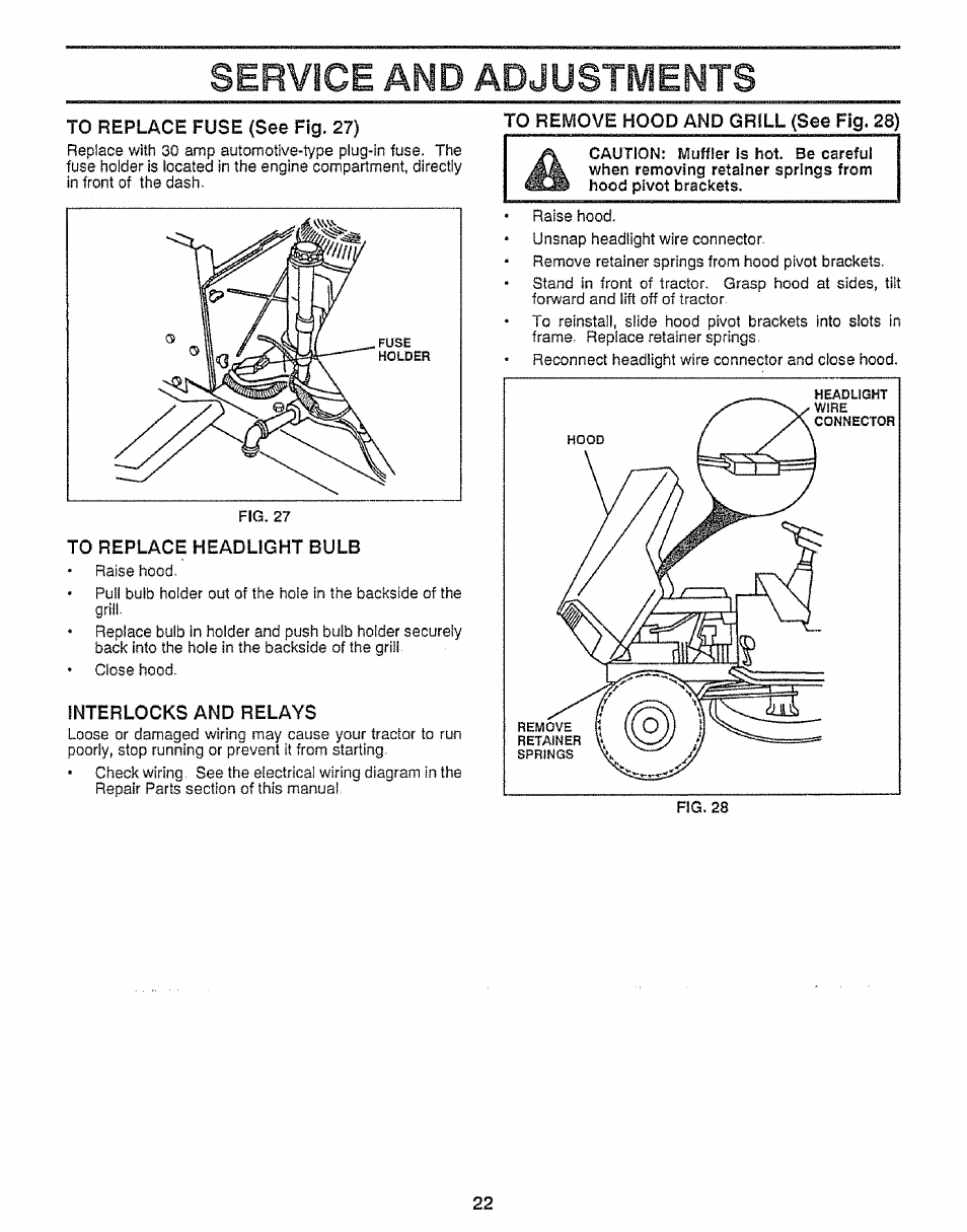 To replace fuse (see fig. 27), To remove hood and grill (see fig. 28), To replace headlight bulb | Interlocks and relays, Interlocks and relays .. .............. ,-22, Service and adjustments | Craftsman 917.255561 User Manual | Page 22 / 52