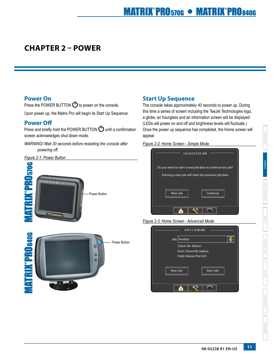 Chapter 2 – power, Power on, Power off | Start up sequence, Power on power off start up sequence | TeeJet Matrix Pro 840G User Manual User Manual | Page 18 / 127