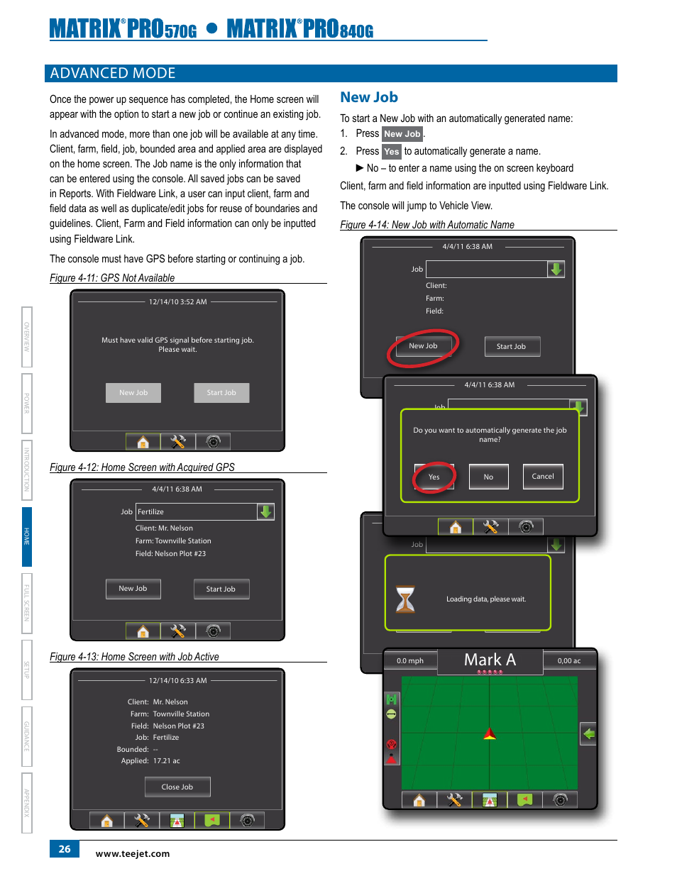 Advanced mode, New job, Mark a | Figure 4-12: home screen with acquired gps, Figure 4-13: home screen with job active, Press | TeeJet Matrix Pro 840G User Manual User Manual | Page 33 / 127