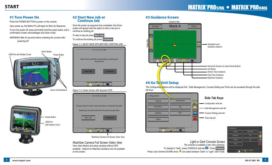 Start, Mark a, 3 guidance screen | 1 turn power on, 2 start new job or continue job, 4 go to unit setup, Realview camera full screen video view, Side tab keys, Light or dark console screen | TeeJet Matrix Pro 840G Start Up Guide User Manual | Page 2 / 9