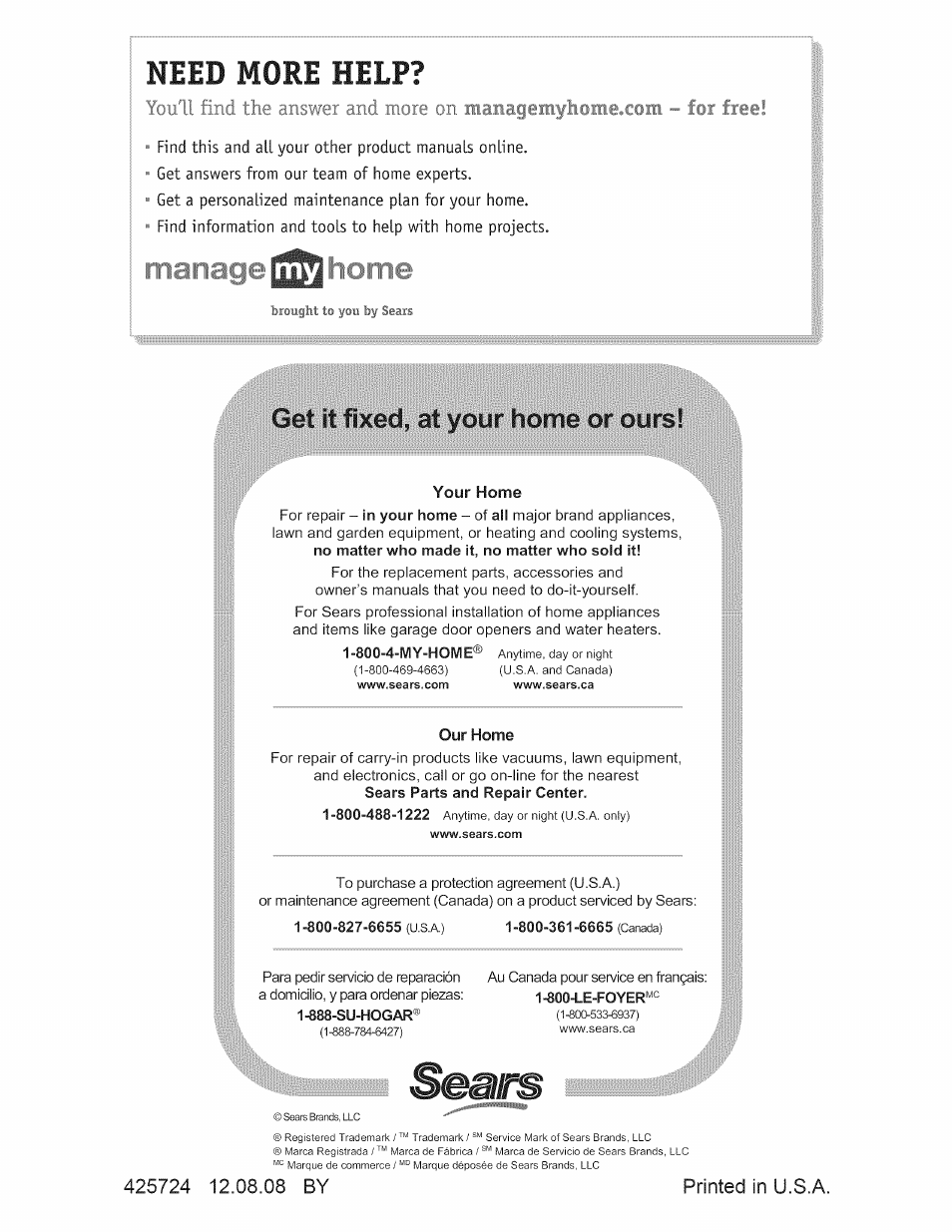 425724 12.08.08 by, Need more help, Get it fixed, at your home or ours | I !i . 1 i | Craftsman 917.388201 User Manual | Page 44 / 44