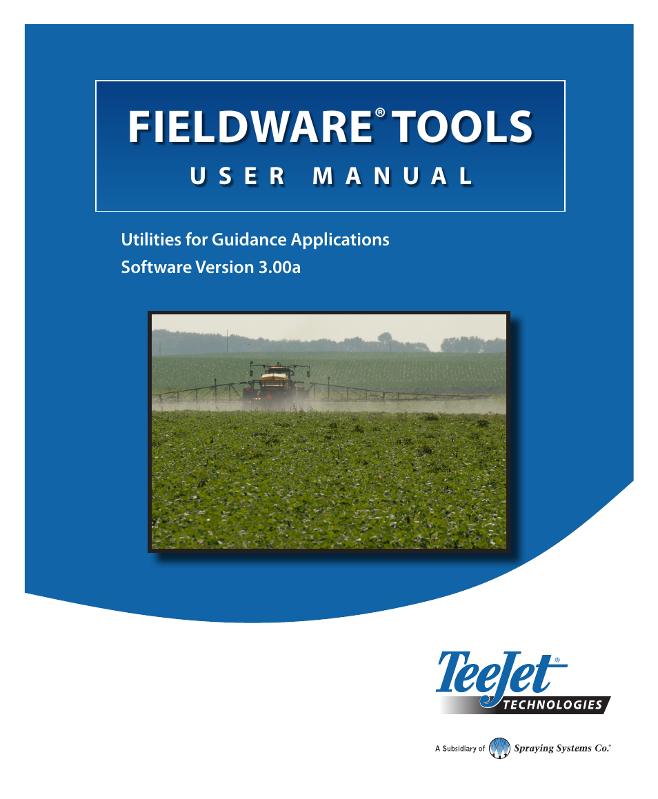 TeeJet Fieldware Tool User Manual | 48 pages