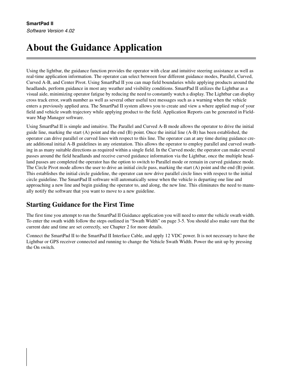 About the guidance application, Starting guidance for the first time | TeeJet GuideLine SmartPad II User Manual | Page 56 / 198