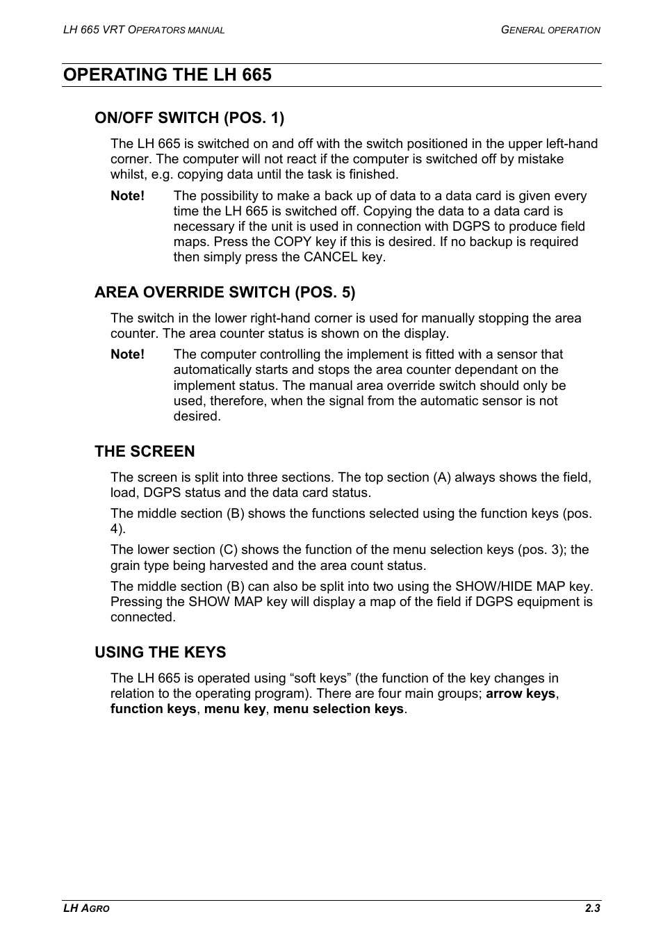 Operating the lh 665, On/off switch (pos. 1), Area override switch (pos. 5) | The screen, Using the keys | TeeJet LH665 VRT User Manual | Page 13 / 72