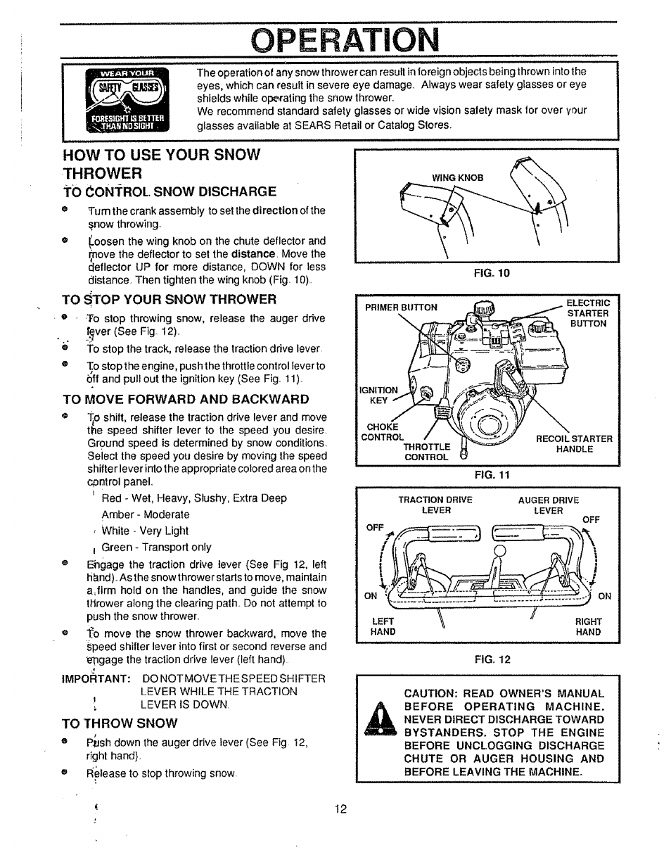 How to use your snow thrower, To move forward and backward, To throw snow | Operation | Craftsman 536.885020 User Manual | Page 12 / 44