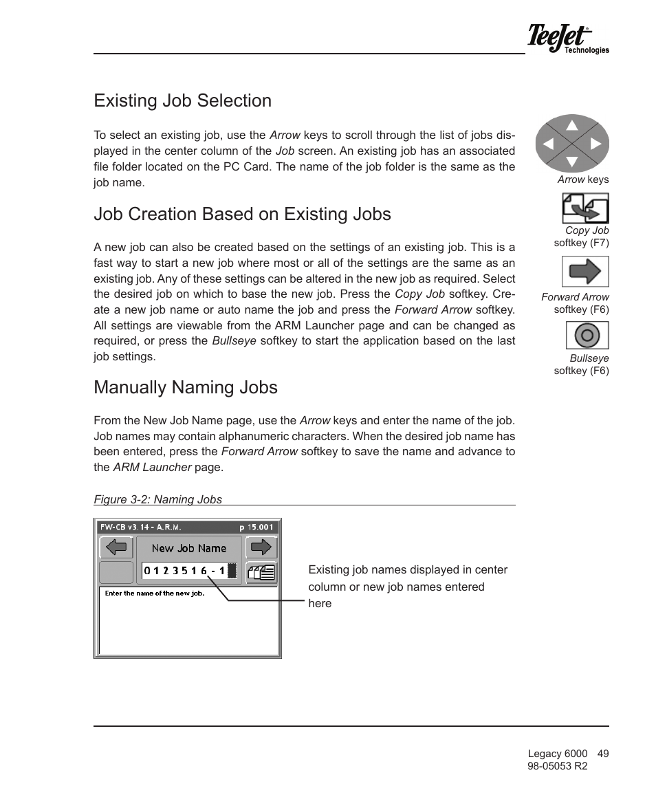 Existing job selection, Job creation based on existing jobs, Manually naming jobs | TeeJet Legacy 6000 Manual User Manual | Page 54 / 159