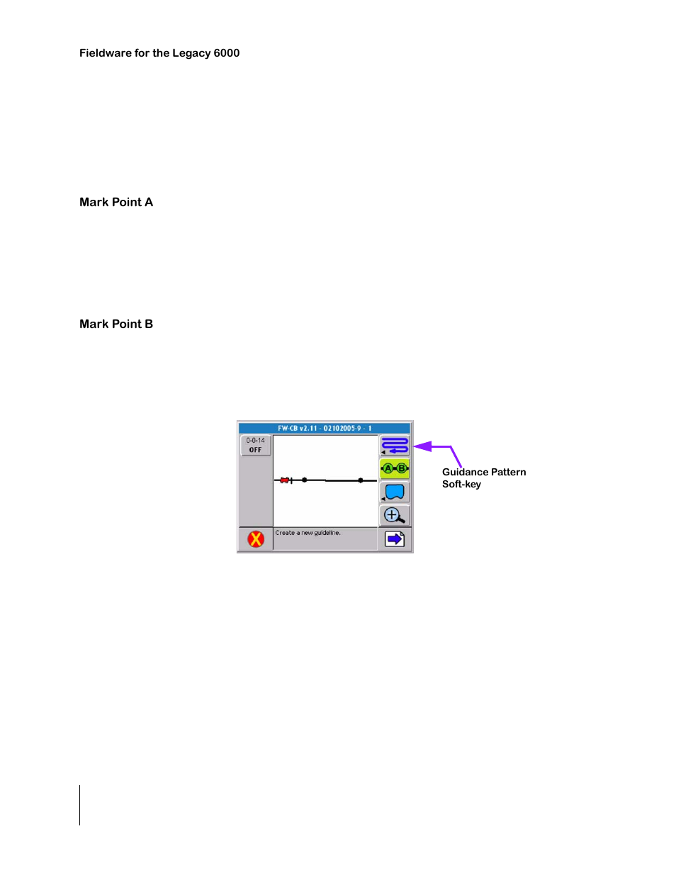 The straight-line guidance pattern, Mark point a, Mark point b | Figure 4-16: establishing the initial a-b line, The straight-line guidance pattern -14, Mark point a -14 mark point b -14 | TeeJet Legacy 6000 CAN Guide User Manual | Page 128 / 194
