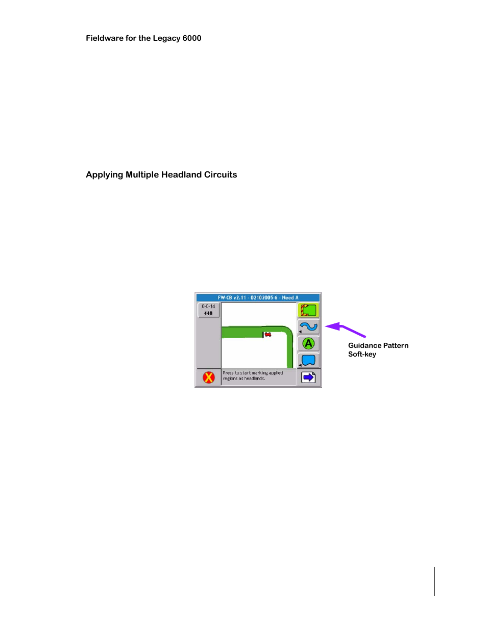 The headland guidance pattern, Applying multiple headland circuits, Figure 4-17: operating in headland pattern | The headland guidance pattern -15, Applying multiple headland circuits -15 | TeeJet Legacy 6000 CAN Guide User Manual | Page 129 / 194