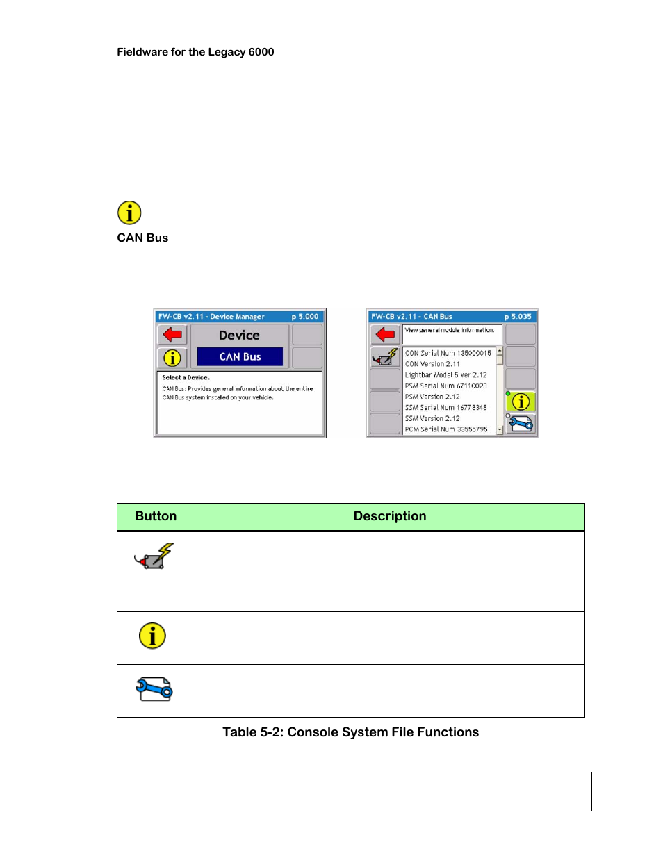 Device manager, Can bus, Table 5-2: console system file functions | Device manager -3, Can bus -3 | TeeJet Legacy 6000 CAN Guide User Manual | Page 157 / 194