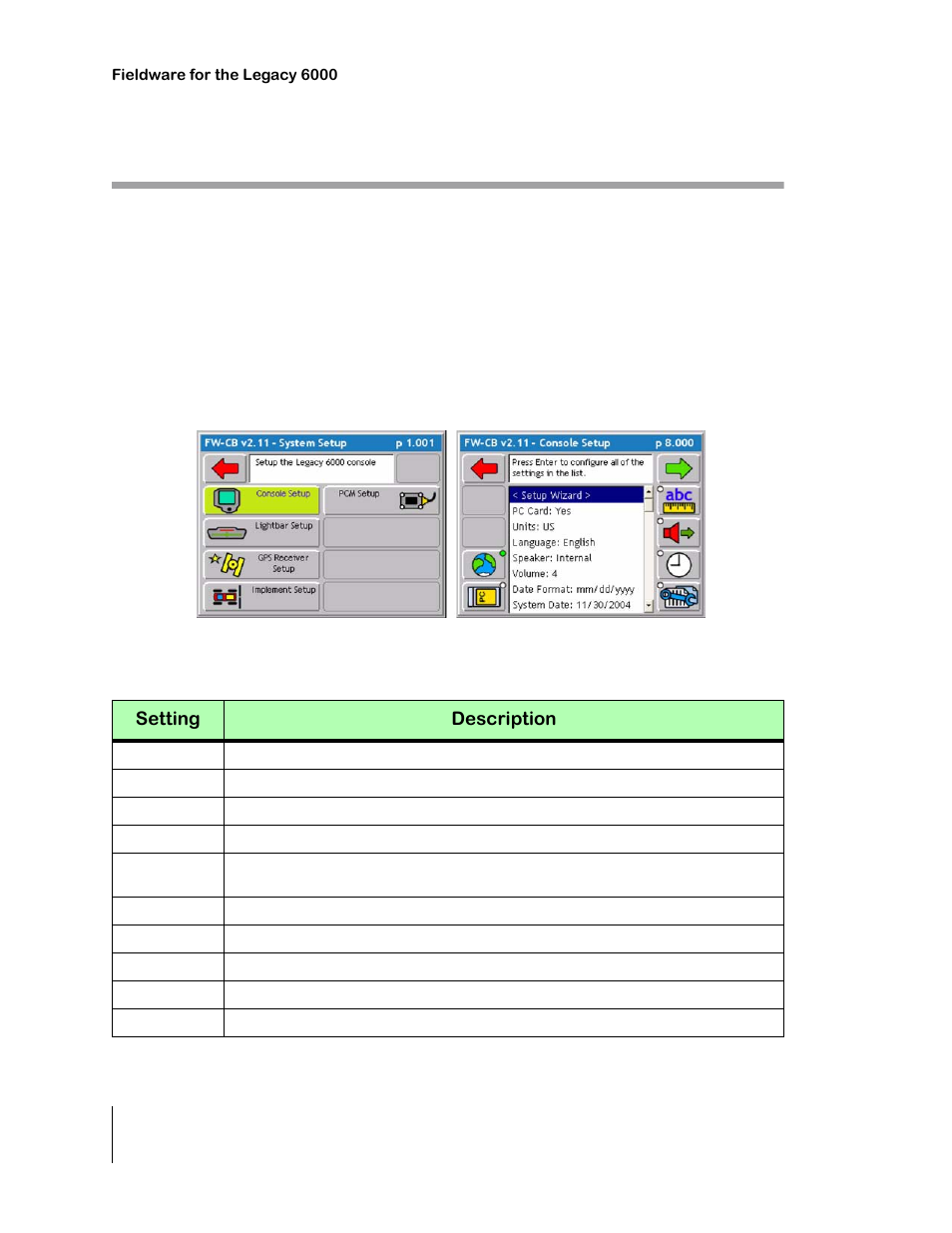 Console setup, Table 2-2: console setup settings, Console setup -8 | TeeJet Legacy 6000 CAN Guide User Manual | Page 38 / 194