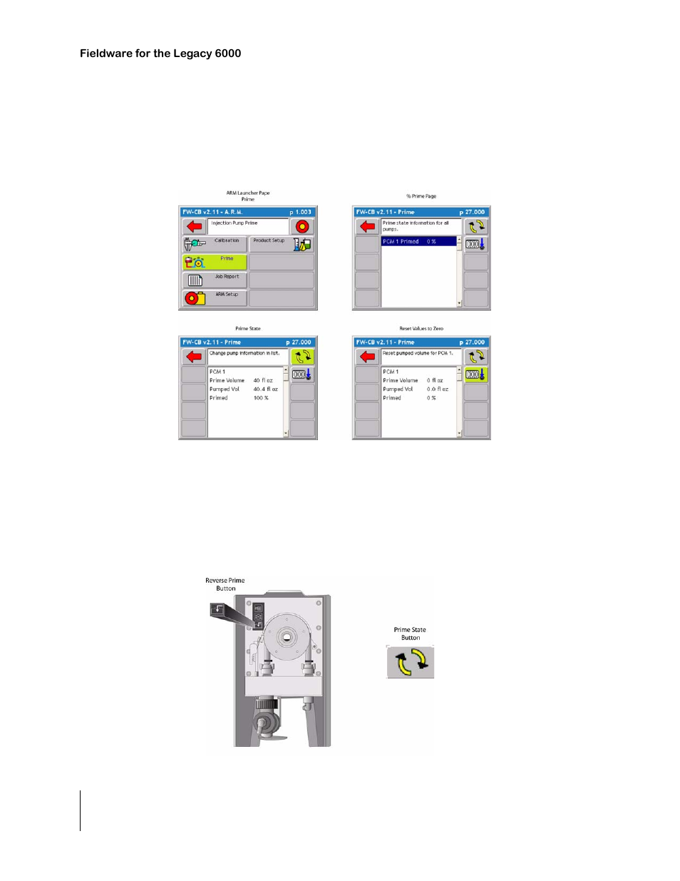 Setup stem for reverse priming, Figure 3-10: setup system for reverse prime, Start reverse prime | Figure 3-11: reverse prime & prime state button | TeeJet Legacy 6000 CAN Guide User Manual | Page 98 / 194