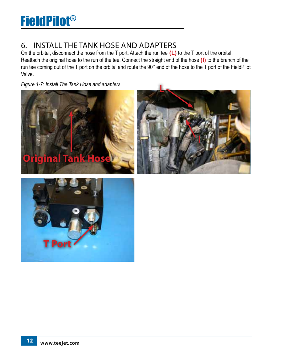 Fieldpilot, T port i l original tank hose | TeeJet FIeldPilot Install AGCO RoGator 1254 User Manual | Page 13 / 18