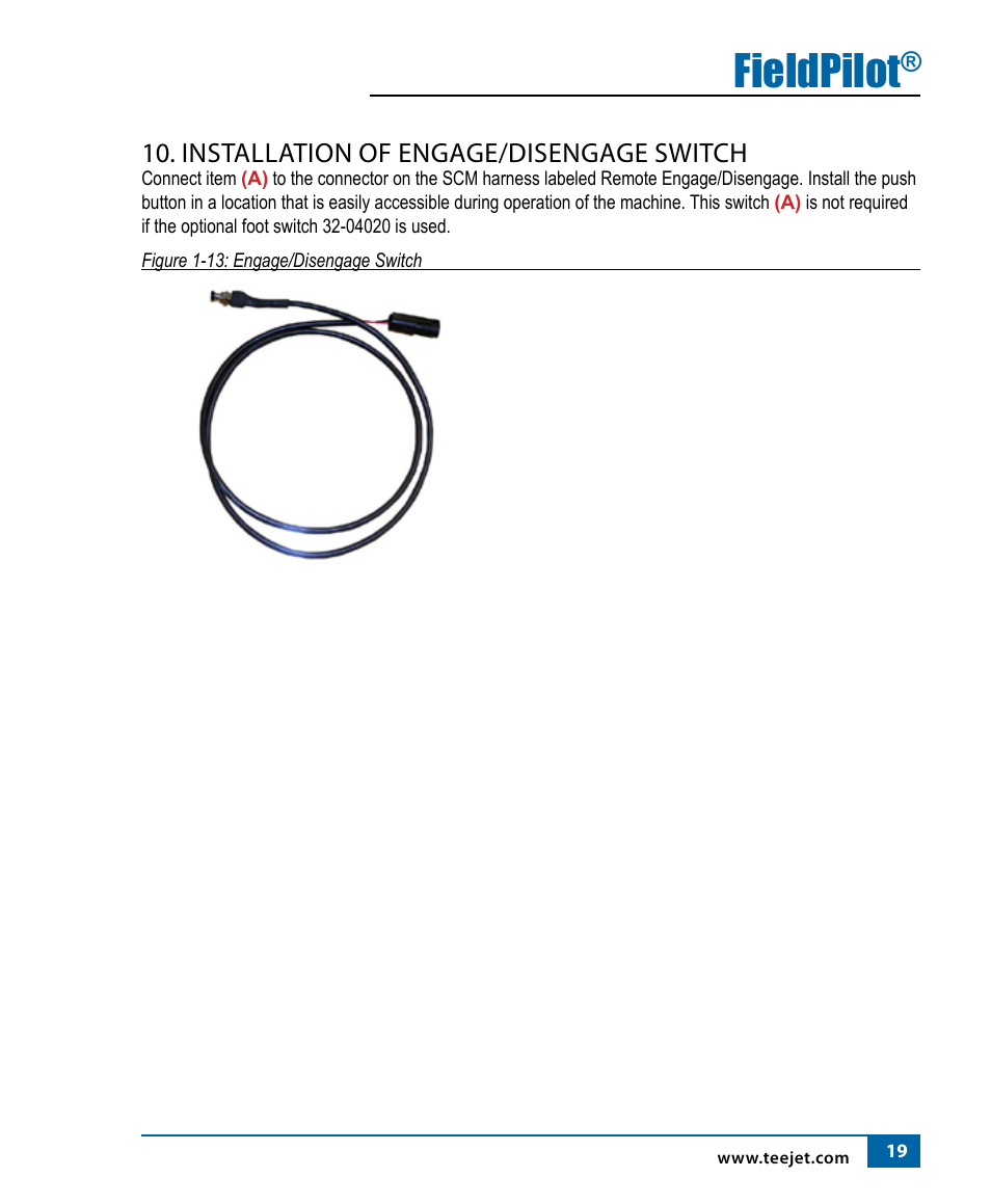Fieldpilot, Installation of engage/disengage switch | TeeJet FieldPilot Install Case STX, NH TJ, NH T90X0 User Manual | Page 21 / 24