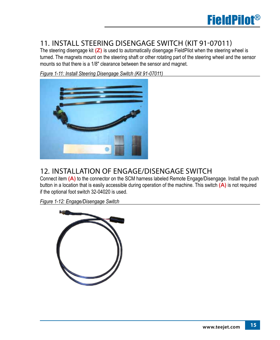 Fieldpilot, Installation of engage/disengage switch | TeeJet FieldPilot Install Ford NH 8x70 User Manual | Page 17 / 20