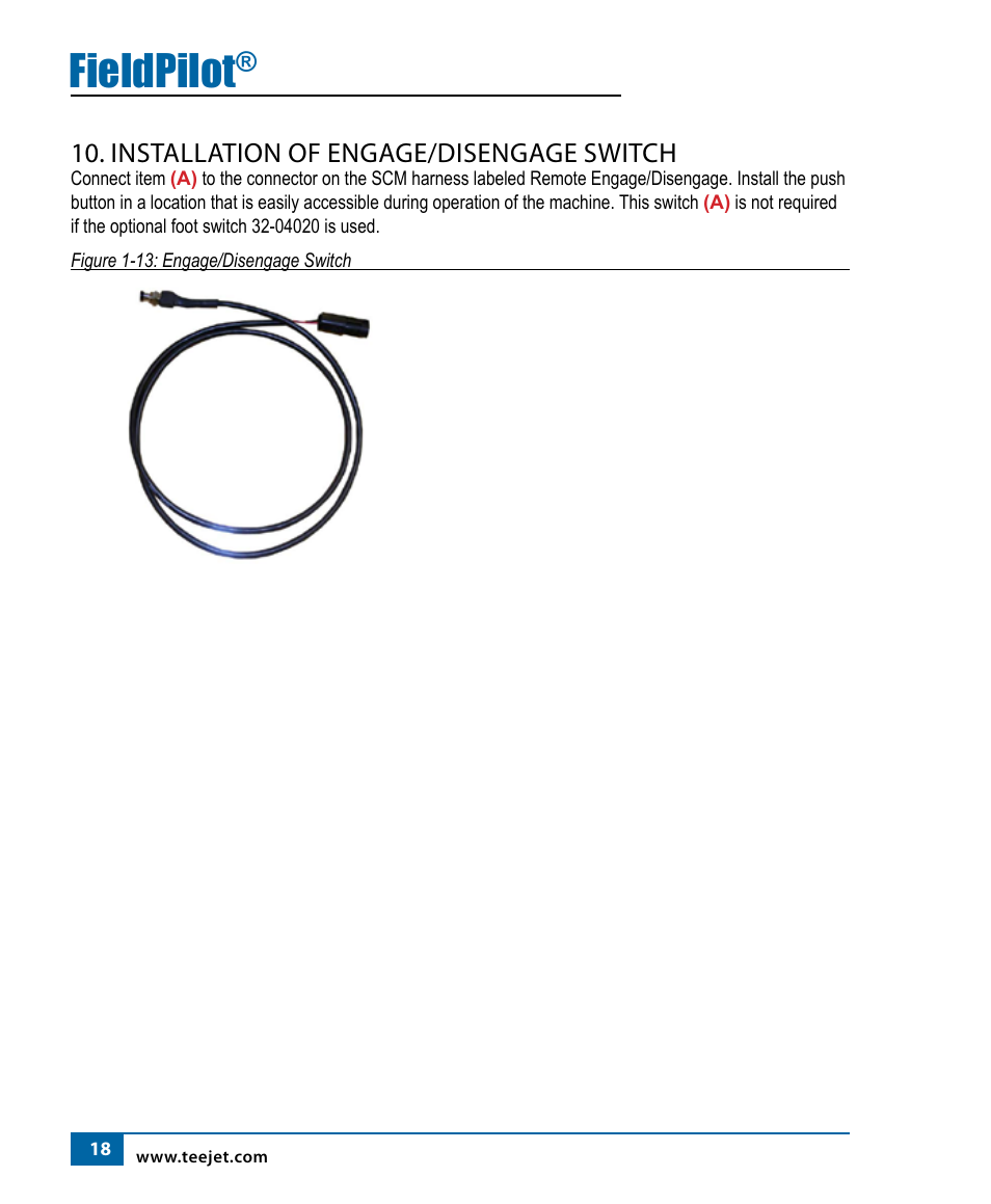Fieldpilot, Installation of engage/disengage switch | TeeJet FieldPilot Install Ford Versatile User Manual | Page 20 / 24