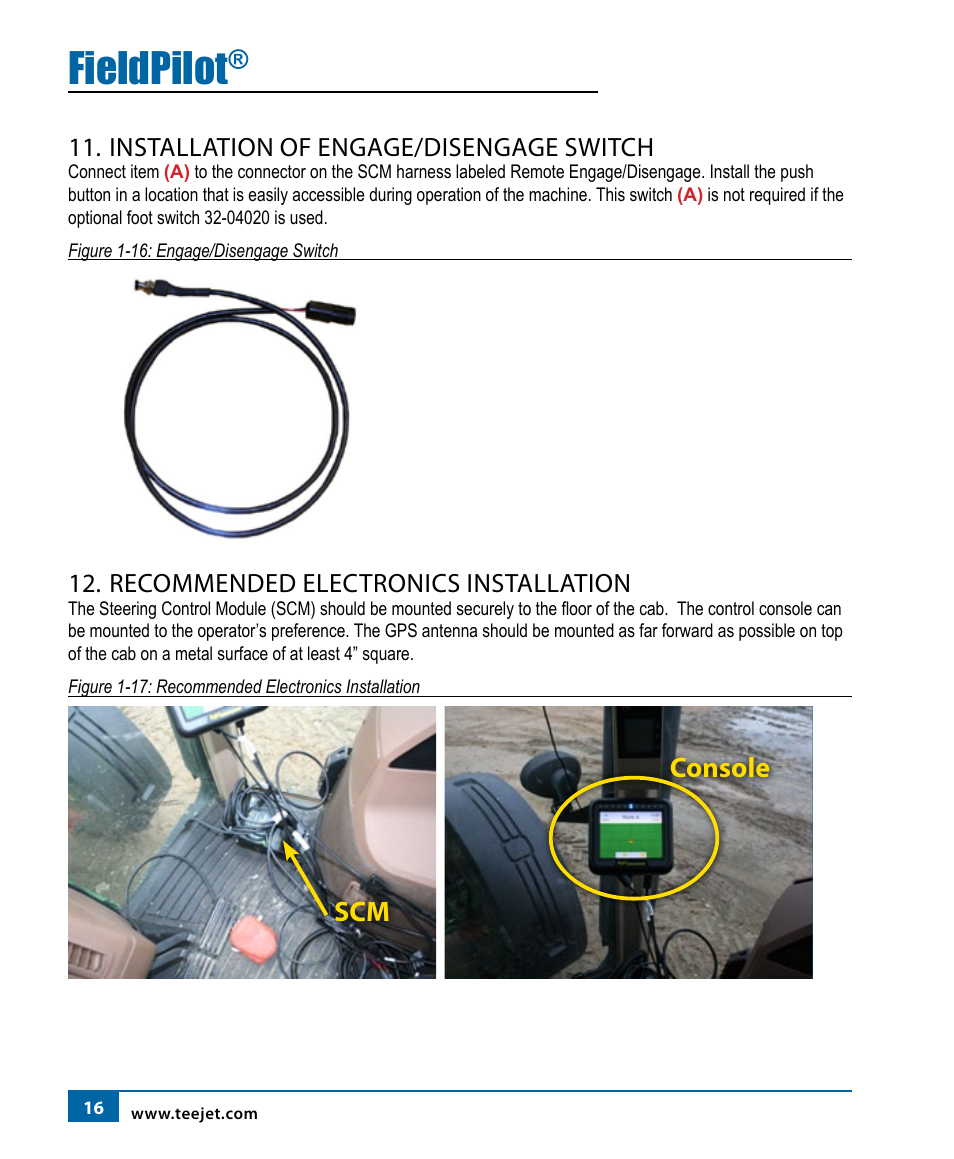 Fieldpilot, Console, Installation of engage/disengage switch | Recommended electronics installation | TeeJet FieldPilot Install John Deere 8x20 User Manual | Page 18 / 20