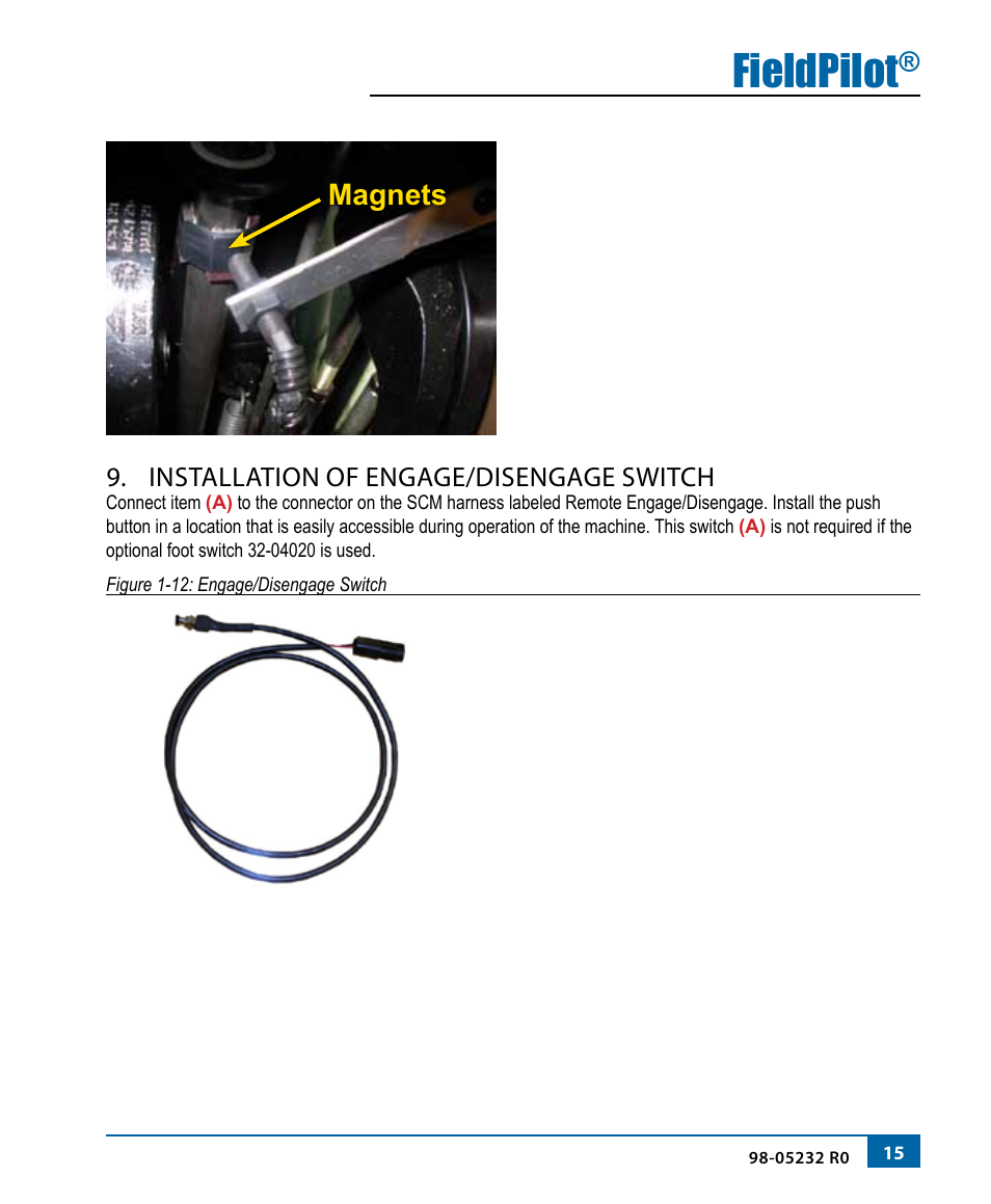 Fieldpilot, Magnets, Installation of engage/disengage switch | TeeJet FieldPilot Install Miller 22xx T T-SS T-ET HT User Manual | Page 17 / 20