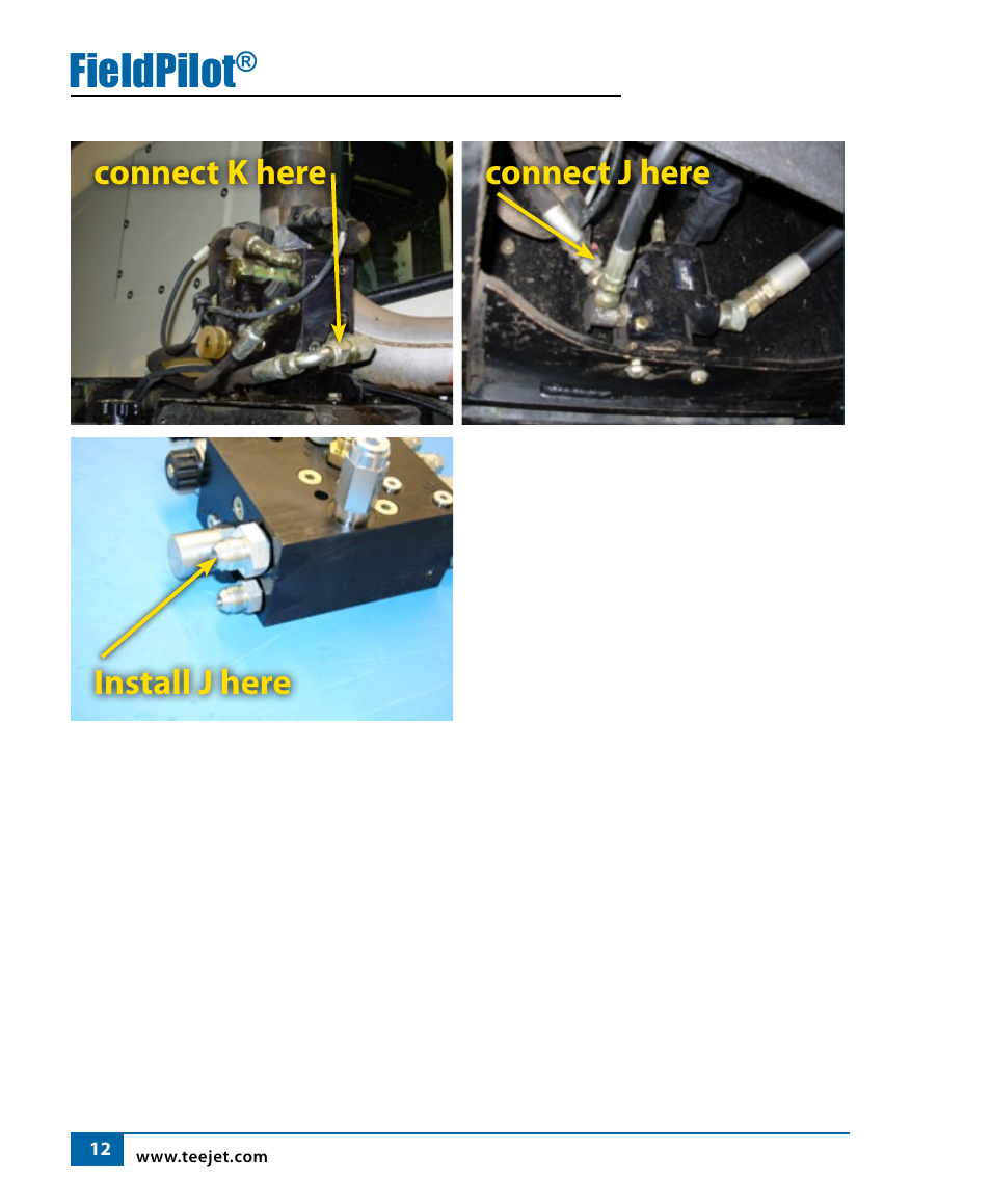 Fieldpilot, Connect k here, Connect j here install j here | TeeJet FieldPilot Install Willmar 7200/50 & 7400/50 User Manual | Page 13 / 18