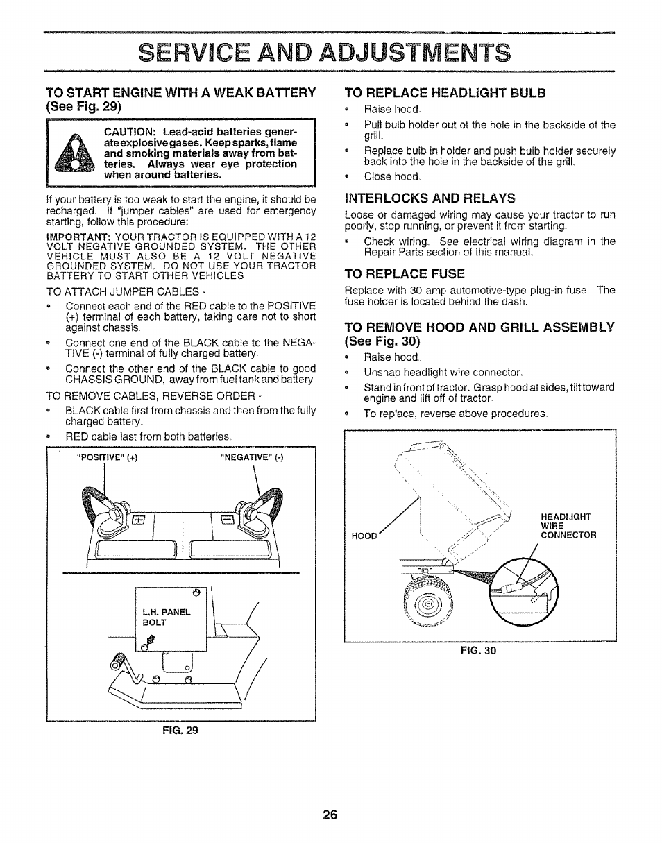 To start engine with a weak battery (see fig. 29), To replace headlight bulb, Interlocks and relays | To replace fuse, To remove hood and grill assembly (see fig. 30), Inierlocks and relays, Service and adjustments | Craftsman 917.259592 User Manual | Page 26 / 60