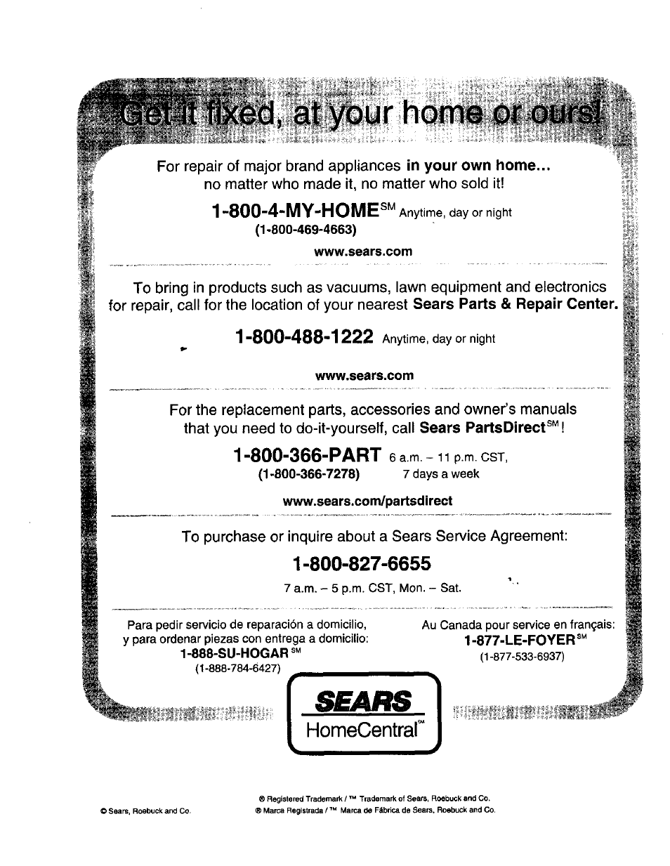 Átpur hom, Www.sears.com, Www.5ears.com/partsdirect | 877-le-foyer, 800-4-my-home, For repair of major brand appliances, No matter who made it, no matter who sold it, Sears parts & repair center, Sears partsdirect | Craftsman 315.175130 User Manual | Page 18 / 18