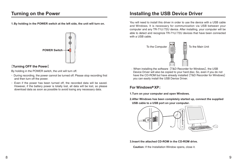 Turning on the power, Installing the usb device driver | ThermoWorks TR-72-UI 2 CHANNEL LOGGERS WITH USB User Manual | Page 10 / 23