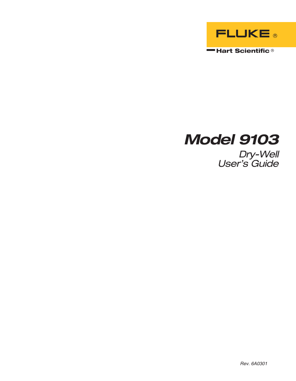 ThermoWorks 9103 HART SCIENTIFIC FIELD DRY-WELL TEMPERATURE CALIBRATORS User Manual | 46 pages
