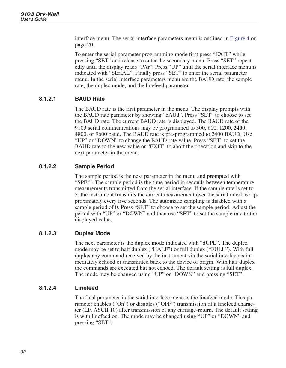 1 baud rate 32, 2 sample period 32, 3 duplex mode 32 | 4 linefeed 32, Baud rate, Sample period, Duplex mode, Linefeed | ThermoWorks 9103 HART SCIENTIFIC FIELD DRY-WELL TEMPERATURE CALIBRATORS User Manual | Page 36 / 46