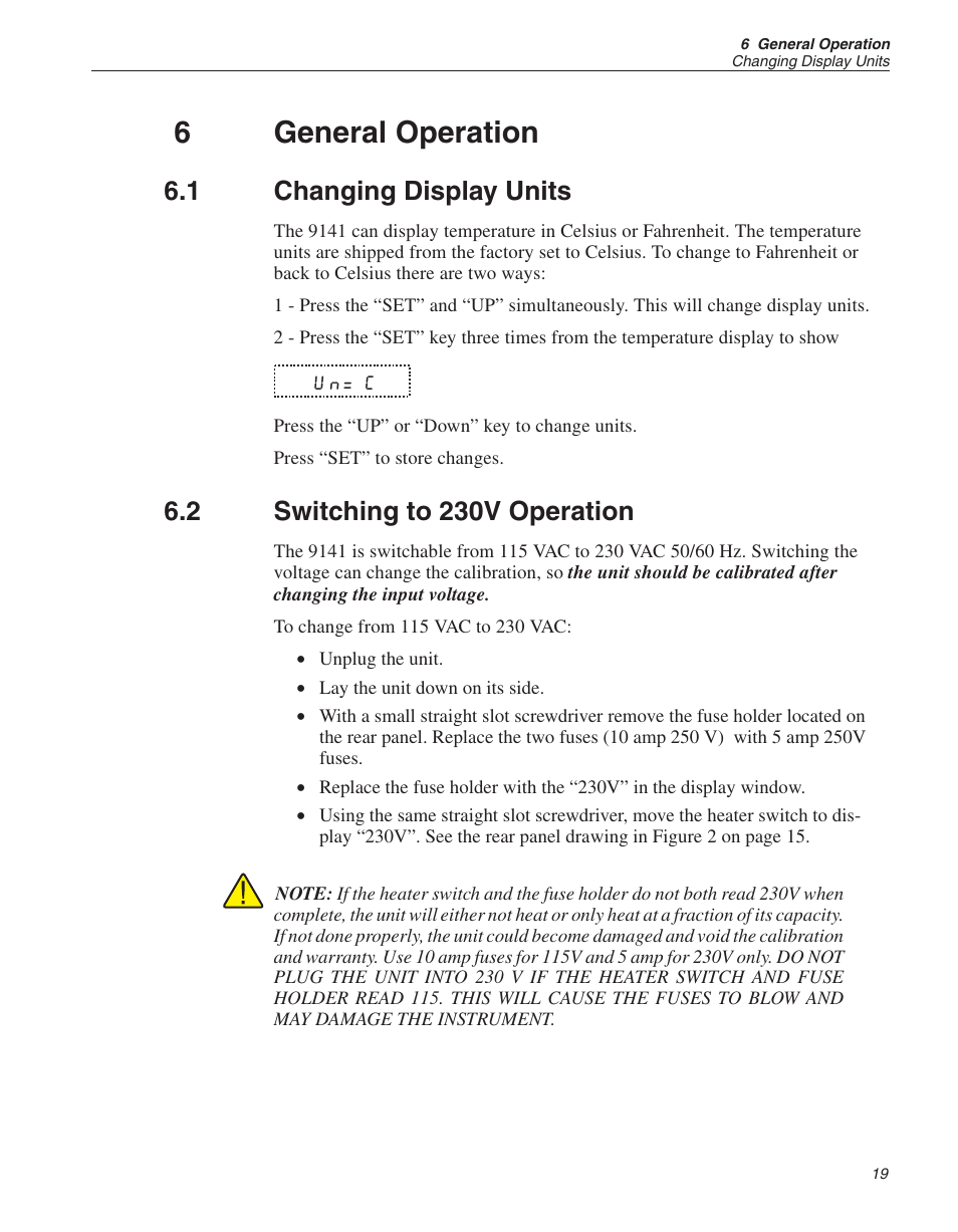 6 general operation 19, 1 changing display units 19, 2 switching to 230v operation 19 | General operation, Changing display units, Switching to 230v operation, 6general operation, 1 changing display units, 2 switching to 230v operation | ThermoWorks 9141 HART SCIENTIFIC FIELD DRY-WELL TEMPERATURE CALIBRATORS User Manual | Page 23 / 50