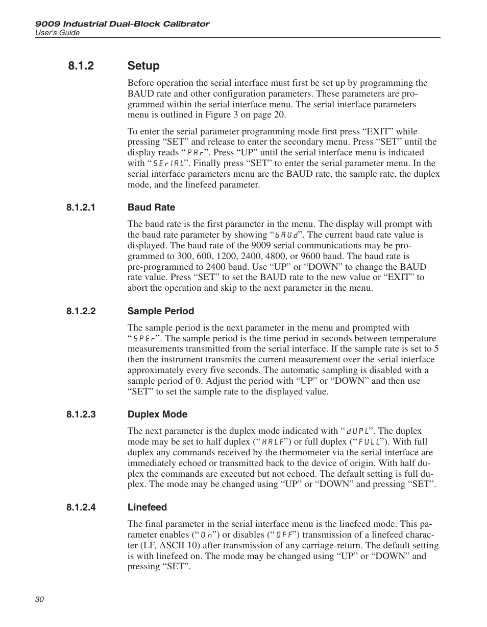 2 setup 30, 1 baud rate 30, 2 sample period 30 | 3 duplex mode 30, 4 linefeed 30, Setup, Baud rate, Sample period, Duplex mode, Linefeed | ThermoWorks 9009-B INDUSTRIAL DUAL-BLOCK CALIBRATOR User Manual | Page 34 / 45