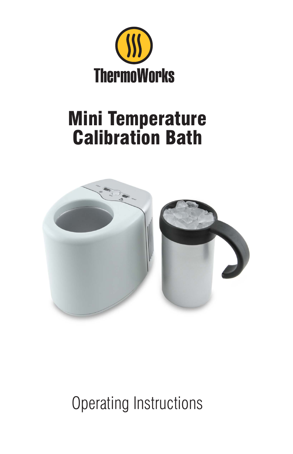 ThermoWorks 822-950 MINI CALIBRATION BATH User Manual | 4 pages