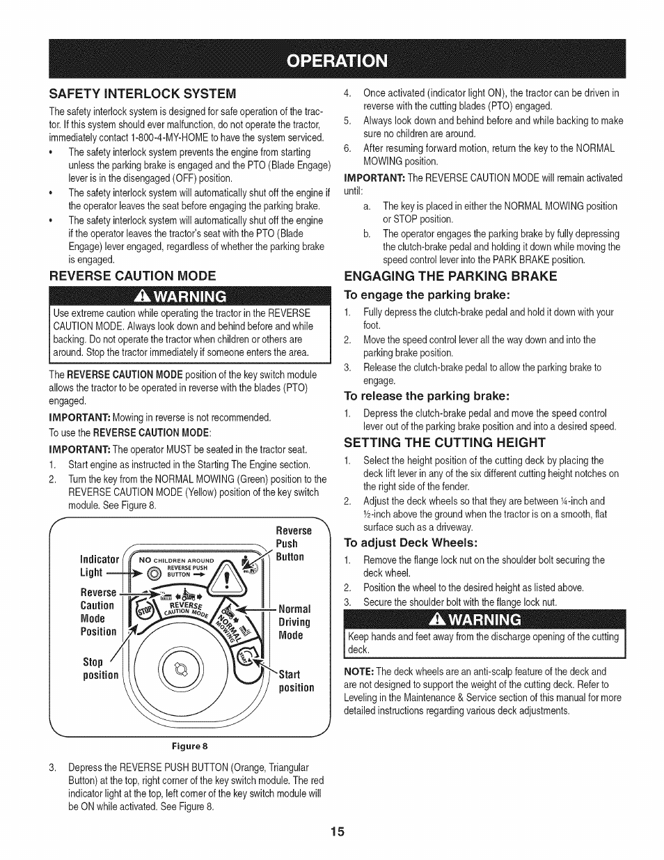 Safety interlock system, Reverse caution mode, Awarning | Engaging the parking brake, To engage the parking brake, To release the parking brake, Setting the cutting height, To adjust deck wheels, Operation | Craftsman 247.28902 User Manual | Page 15 / 92