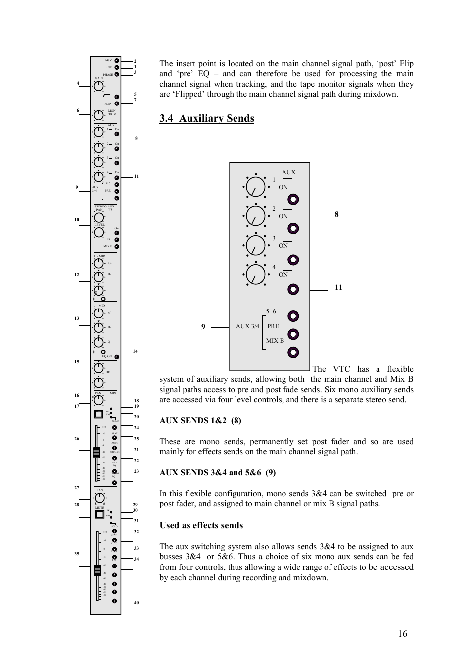 4 auxiliary sends, Used as effects sends, Be accessed | Aux sends 1&2 (8), By each channel during recording and mixdown | TL Audio VTC User Manual | Page 16 / 52