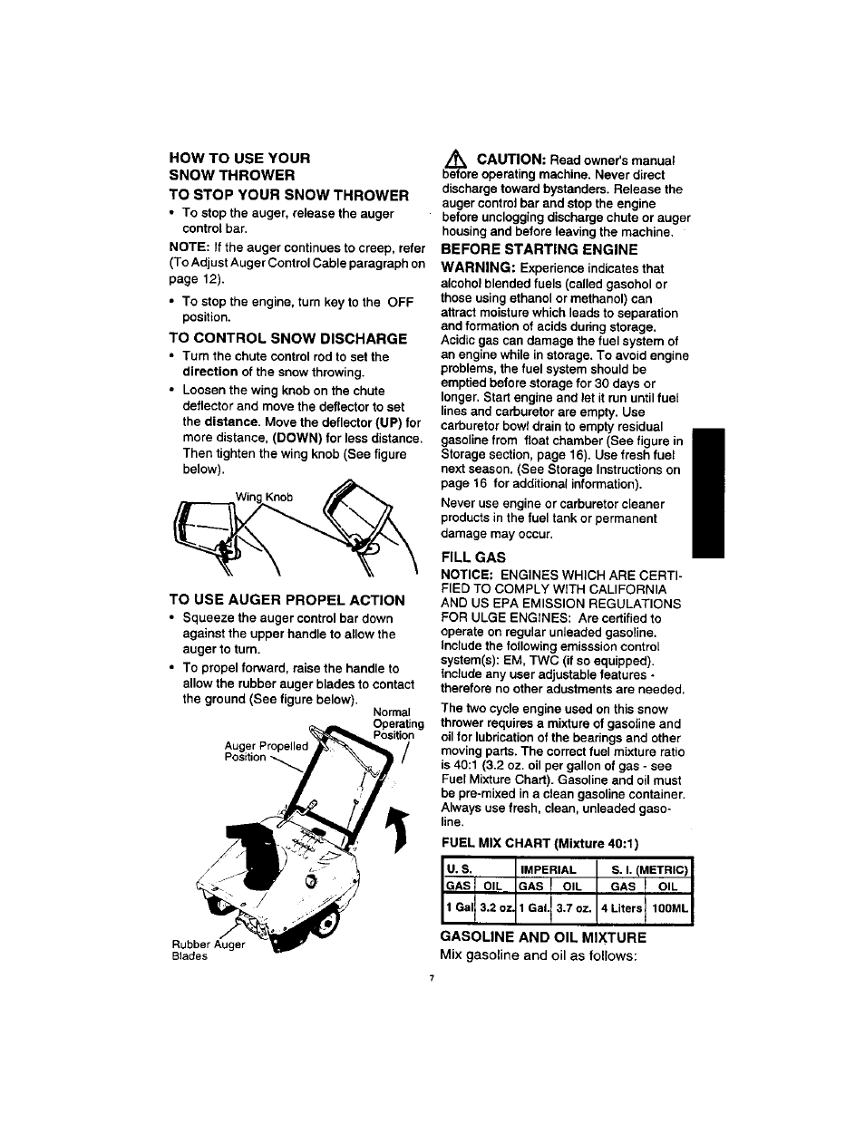 How to use your, Snow thrower, To stop your snow thrower | To control snow discharge, To use auger propel action, Fill gas, Caution, Before starting engine warning, Gasoline and oil mixture | Craftsman 536885211 User Manual | Page 7 / 17