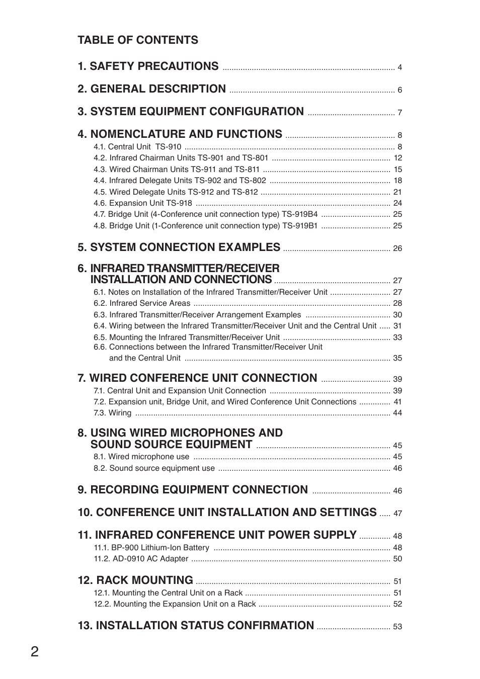 Table of contents 1. safety precautions, General description, System equipment configuration | Nomenclature and functions, System connection examples, Wired conference unit connection, Using wired microphones and sound source equipment, Recording equipment connection, Conference unit installation and settings, Infrared conference unit power supply | Toa TS-910 Series Installation User Manual | Page 2 / 64