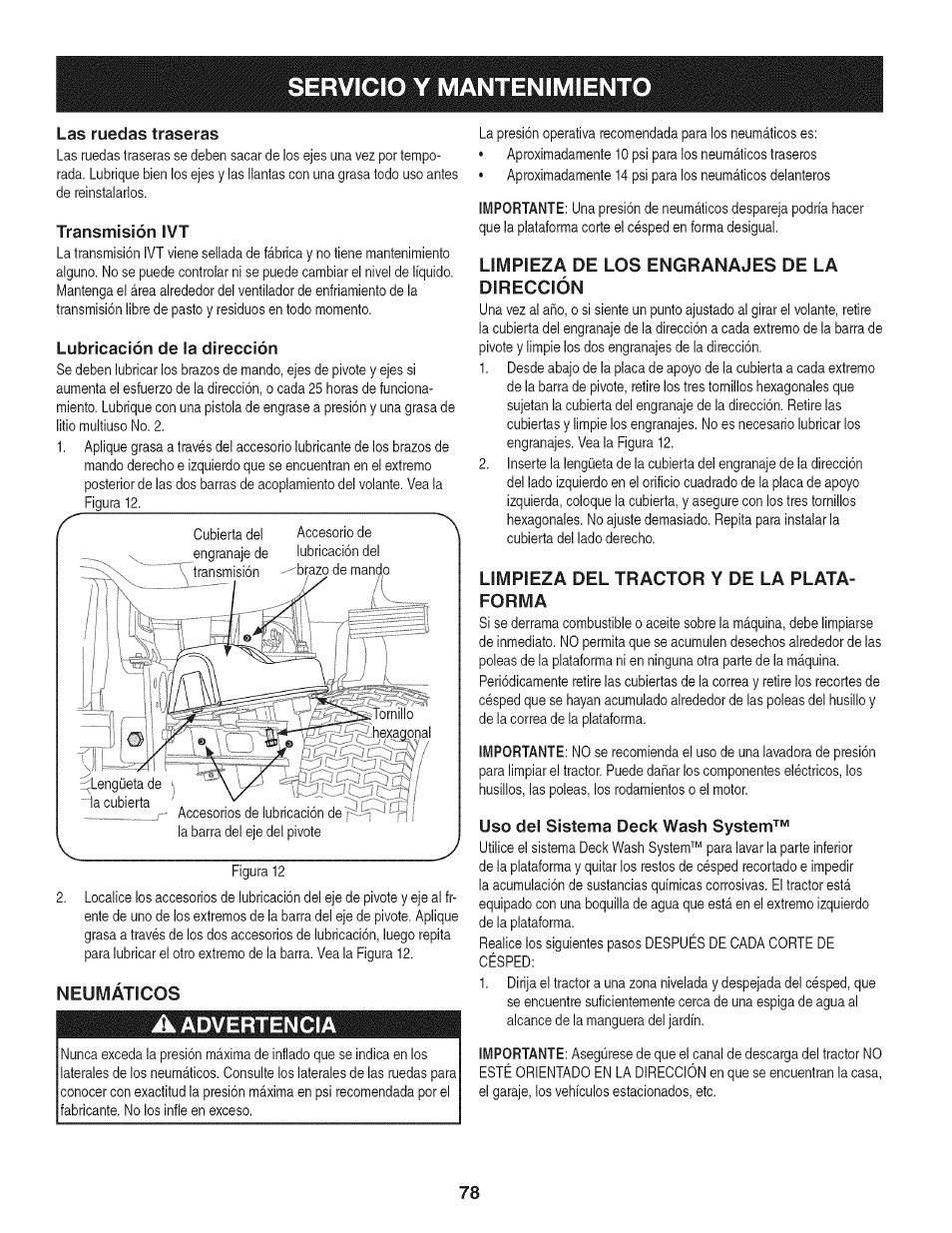 Las ruedas traseras, Transmisión ivt, Lubricación de la dirección | Neumaticos, A advertencia, Limpieza de los engranajes de la dirección, Limpieza del tractor y de la plataforma, Uso del sistema deck wash system, Servicio y mantenimiento, Advertencia | Craftsman 247.28933 User Manual | Page 174 / 192