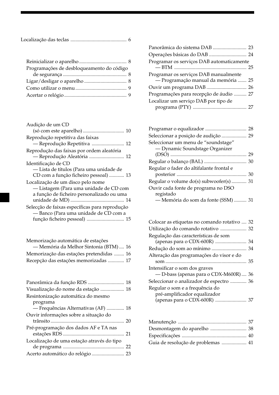 4índice, Como começar, Leitor de cds unidade cd/md (opcional) | Rádio, Dsp (apenas para o cdx-m700r), Outras funções, Informação adicional | Sony CDX-M700R User Manual | Page 130 / 212