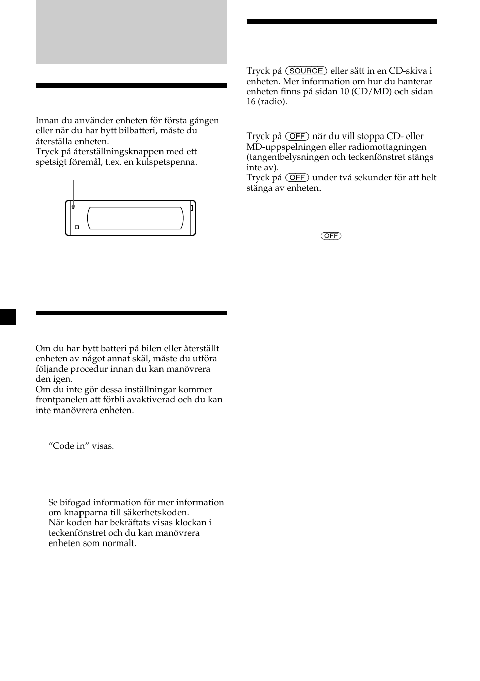 Komma igång, Återställa enheten, Frigöra säkerhetsspärren | Slå på/stänga av enheten | Sony CDX-M700R User Manual | Page 92 / 212