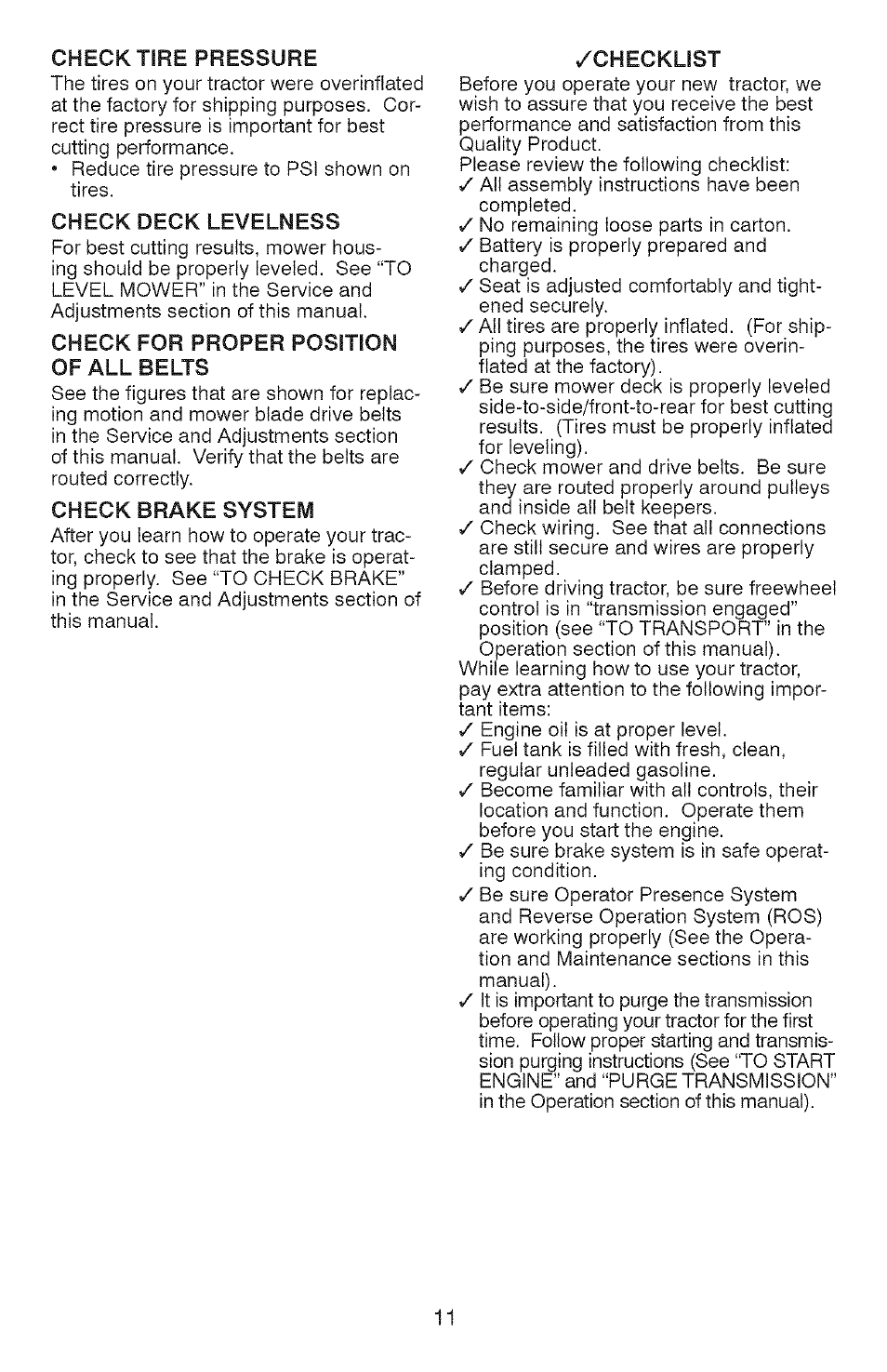 Check deck levelness, Check for proper position of all belts, Check brake system | Checklist | Craftsman YS 4500 917.28990 User Manual | Page 11 / 68