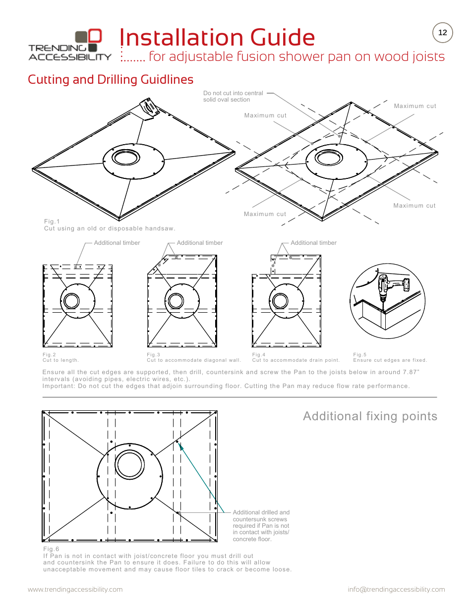 Installation guide, For adjustable fusion shower pan on wood joists, Cutting and drilling guidlines | Additional fixing points | Trending Accessibility Adjustable fusion shower pan on wood joists User Manual | Page 12 / 12