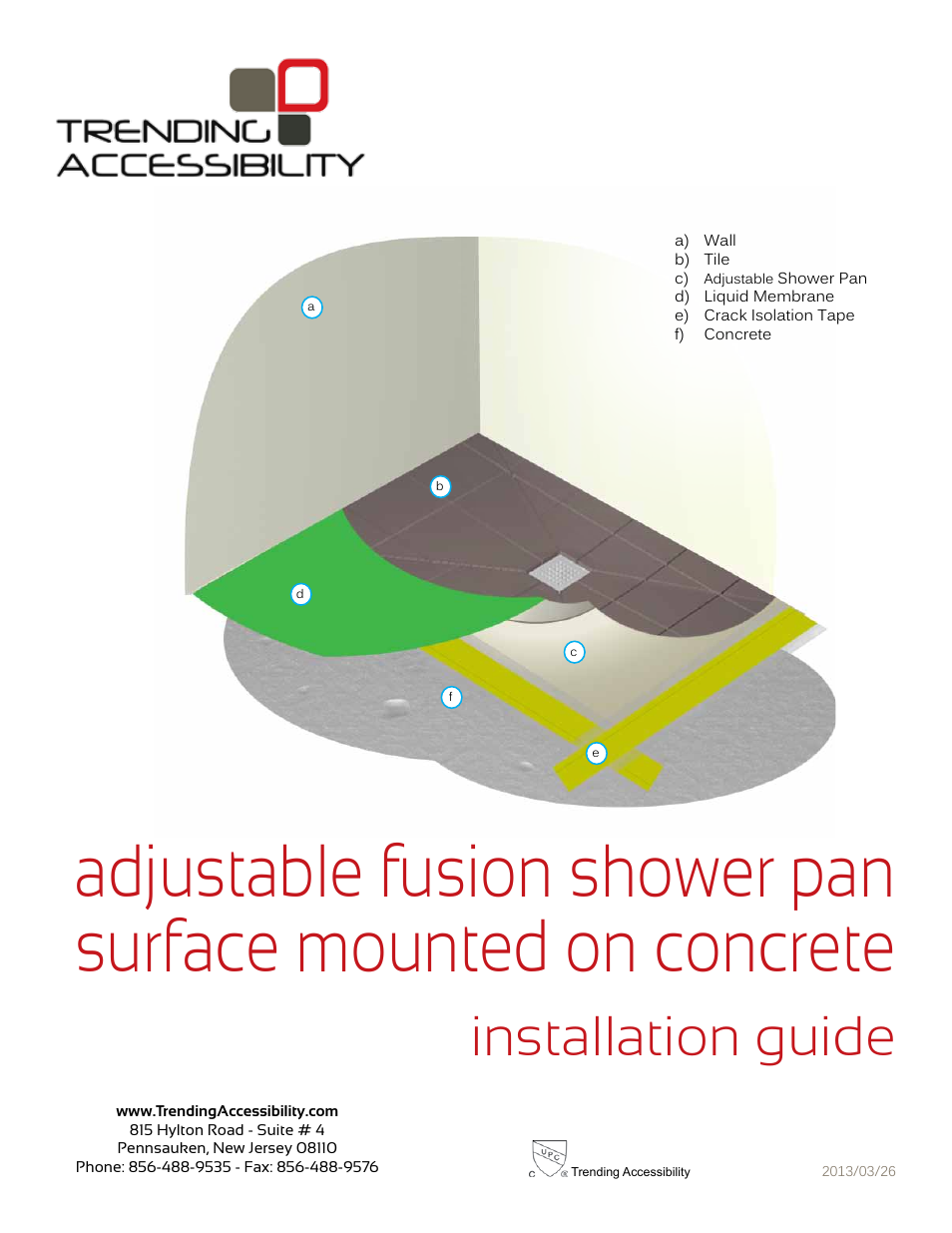 Trending Accessibility Adjustable fusion shower pan surface mounted on concrete User Manual | 12 pages