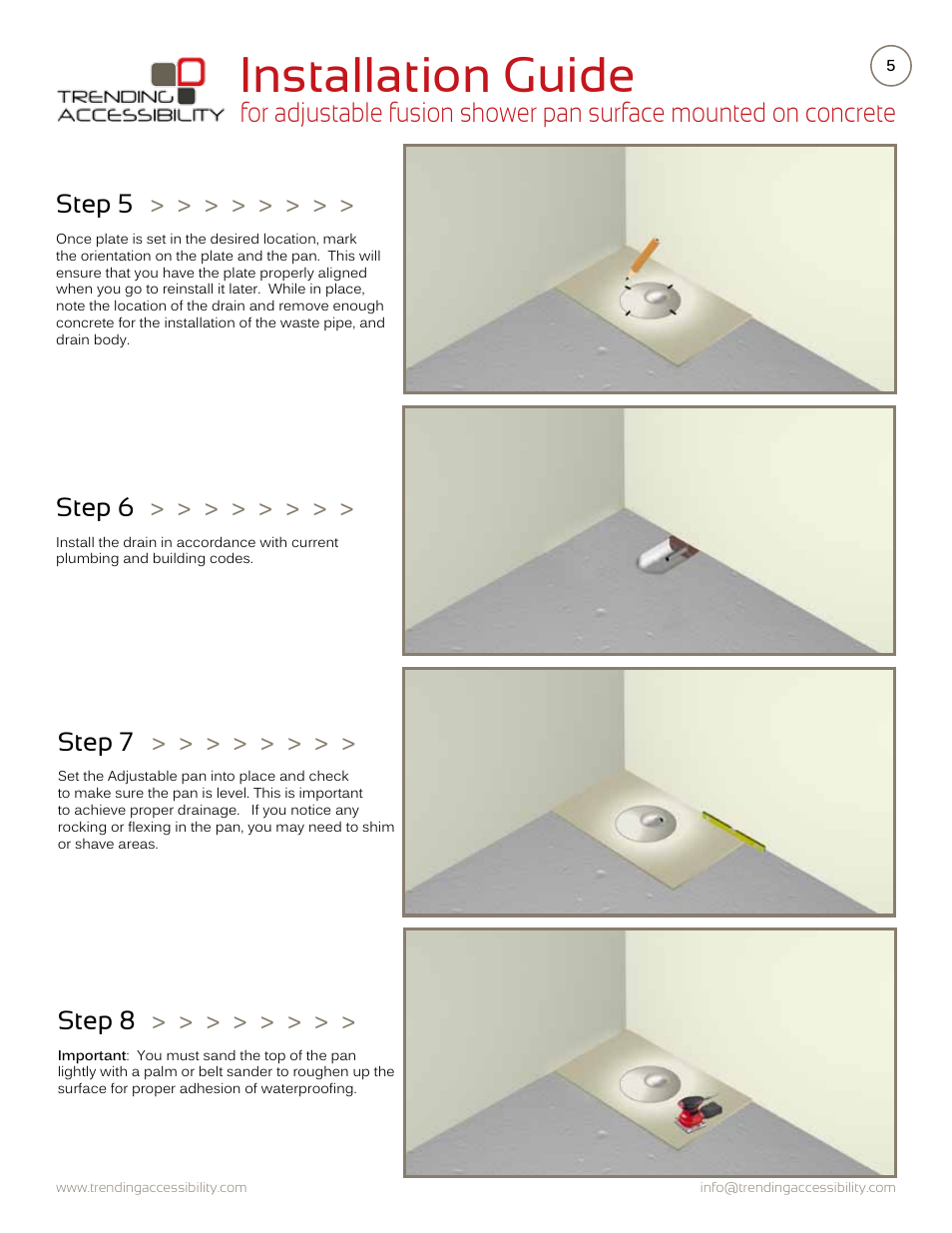 Installation guide, Step 5, Step 6 | Step 7, Step 8 | Trending Accessibility Adjustable fusion shower pan surface mounted on concrete User Manual | Page 5 / 12