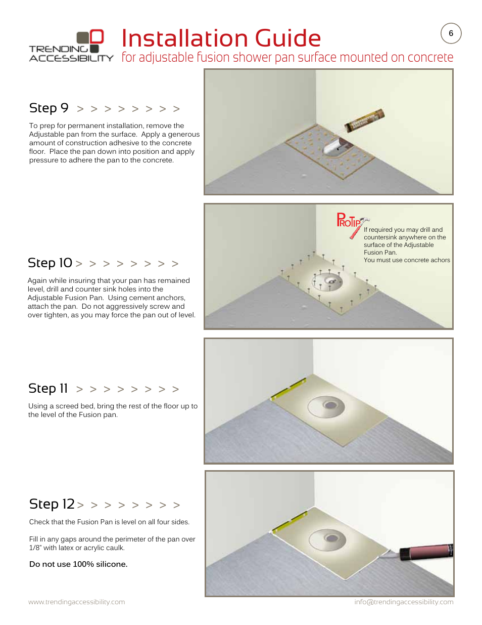 Installation guide, Step 12, Step 9 | Step 10, Step 11 | Trending Accessibility Adjustable fusion shower pan surface mounted on concrete User Manual | Page 6 / 12