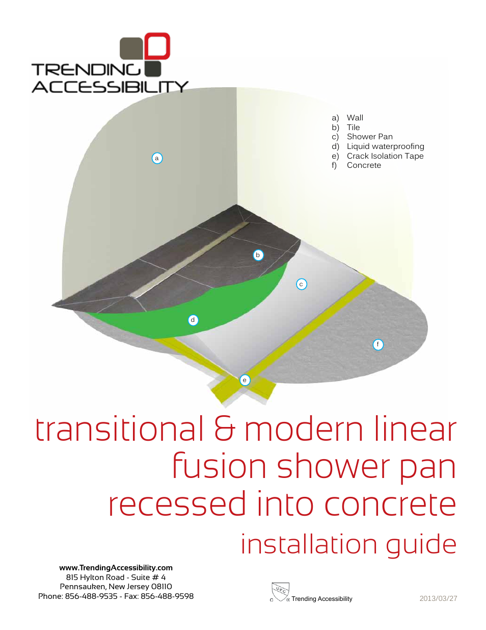 Trending Accessibility Transitional & modern linear fusion shower pan recessed into concrete User Manual | 7 pages