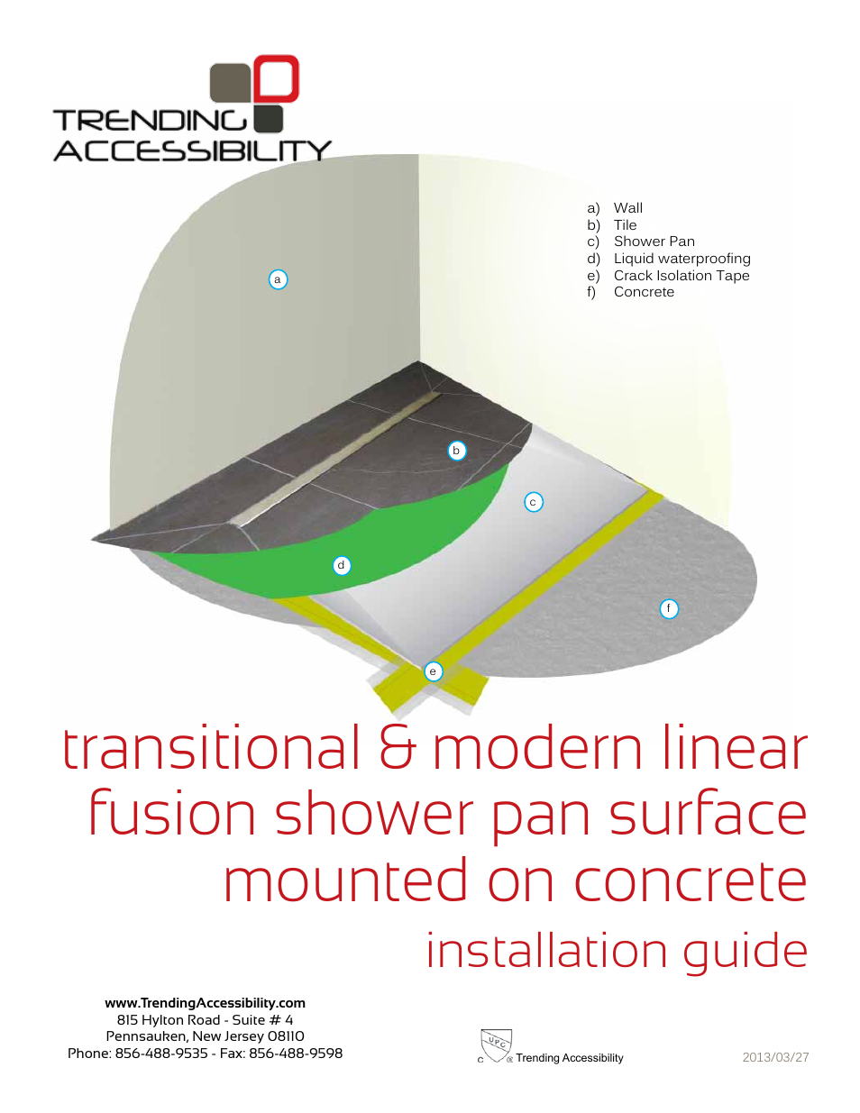 Trending Accessibility Transitional & modern linear fusion shower pan surface mounted on concrete User Manual | 8 pages