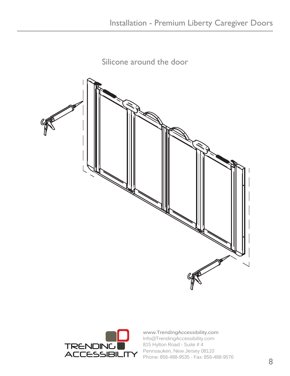 Trending Accessibility PREMIUM LIBERTY CAREGIVER DOORS User Manual | Page 8 / 8