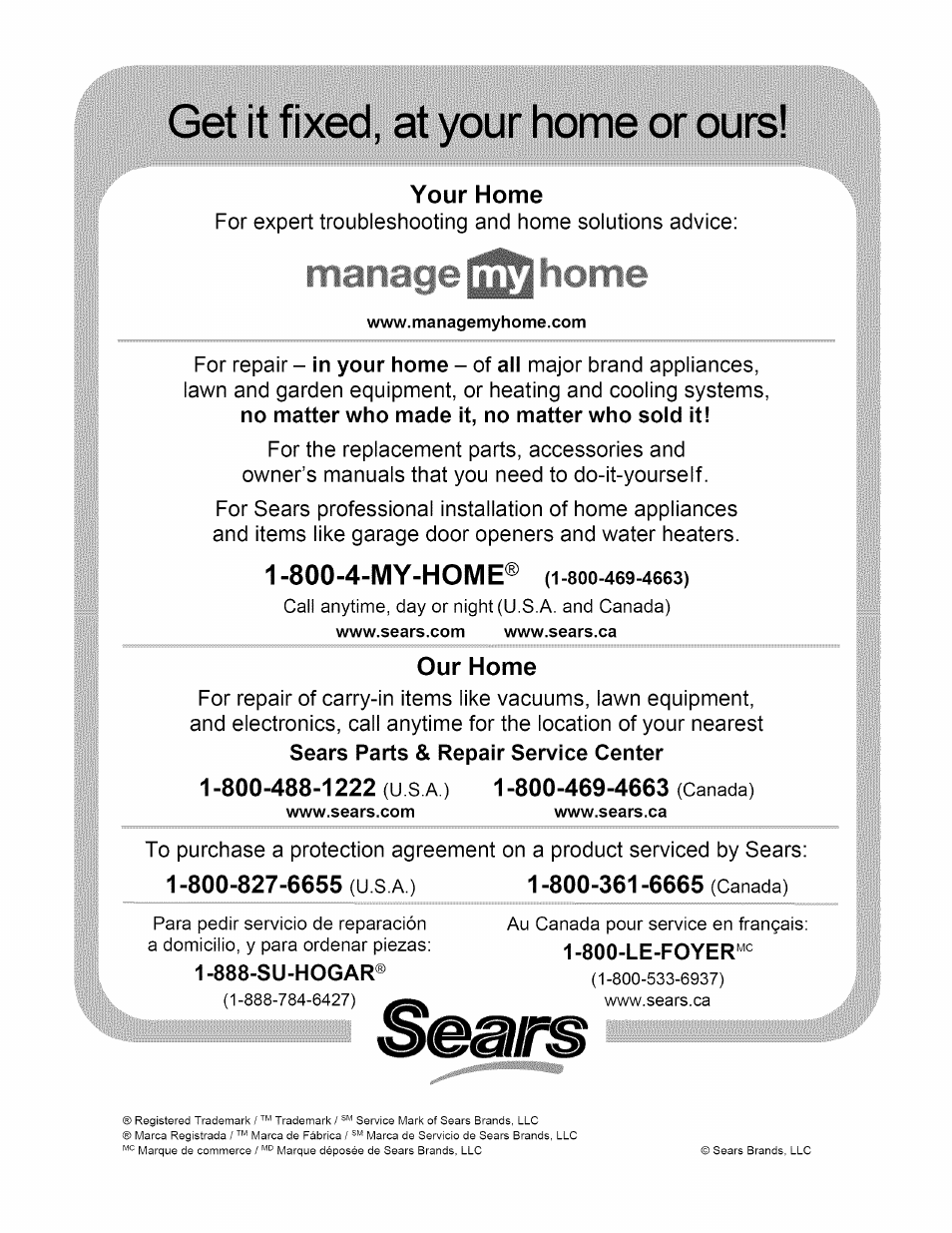 Get it fixed, at your home or ours, Your home, Our home | 1 -800-488-1222 (usa) 1 -800-469-4663 (canada), 800-827-6655 (u sa), Manage, Home, Call anytime, day or night(u.s.a. and canada), U s a ), Canada) | Craftsman 486.24837 User Manual | Page 36 / 36