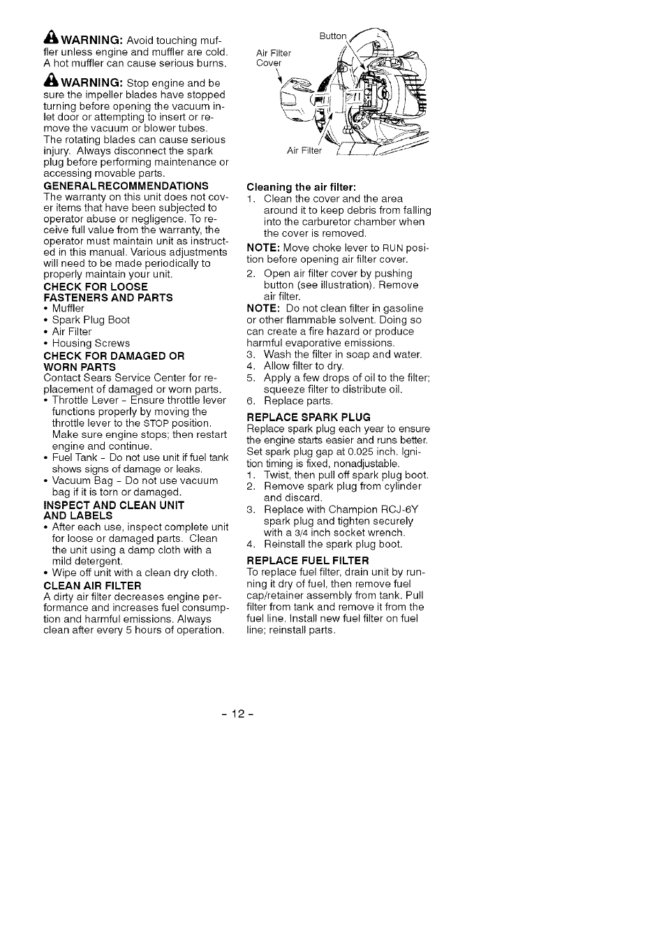 Check for loose fasteners and parts, Inspect and clean unit and labels, Cleaning the air filter | Replace spark plug, Replace fuel filter | Craftsman 358.794740 User Manual | Page 12 / 40