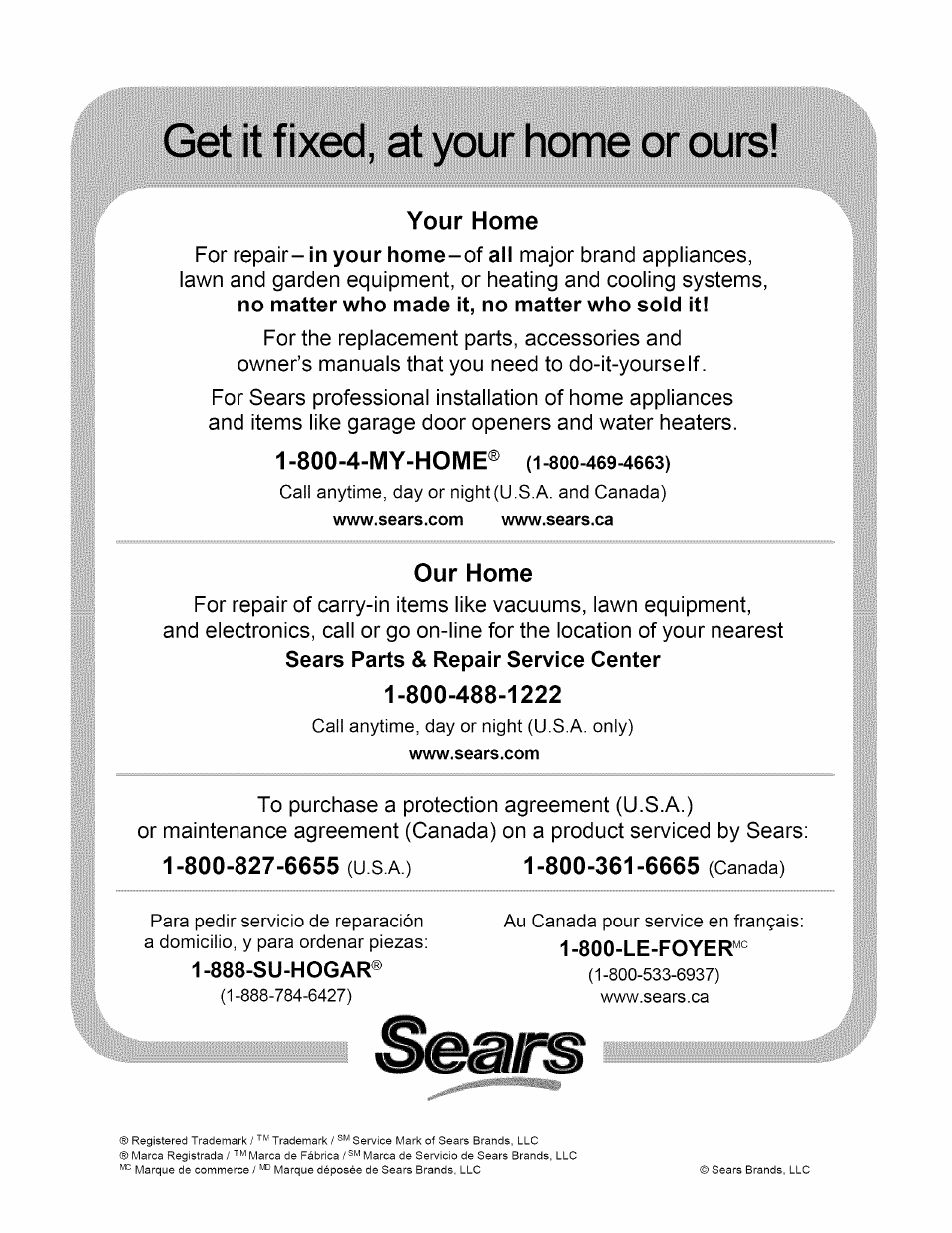 Get it fixed, at your home or ours, Your home, No matter who made it, no matter who sold it | Sears parts & repair service center, 888-su-hogar, 800-le-foyer | Craftsman 315.115033 User Manual | Page 14 / 14